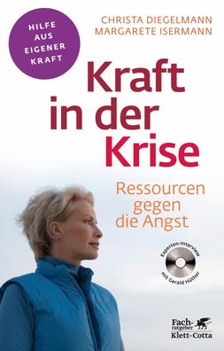 Kraft in der Krise (Fachratgeber Klett-Cotta), Christa Diegelmann