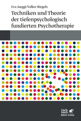 Techniken und Theorien der tiefenpsychologisch fundierten Psychotherapie, E ...