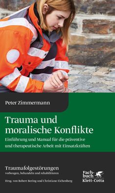 Trauma und moralische Konflikte, Peter Zimmermann