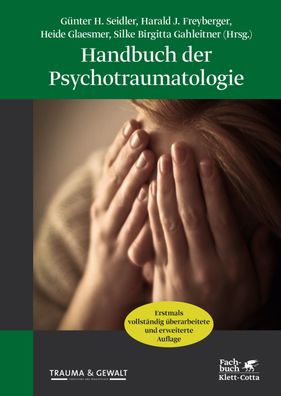 Handbuch der Psychotraumatologie, G?nter H. Seidler