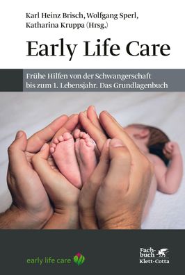 Early Life Care, Karl Heinz Brisch
