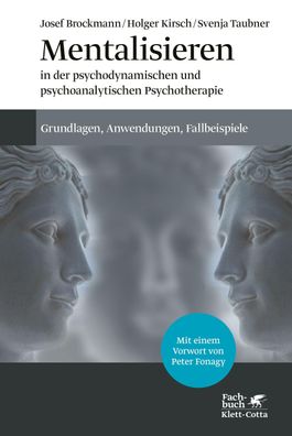 Mentalisieren in der psychodynamischen und psychoanalytischen Psychotherapi ...