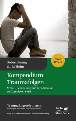Kompendium Traumafolgen (Traumafolgest?rungen Bd. 2), Robert Bering