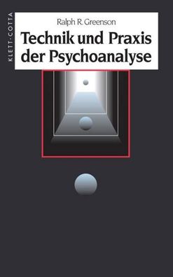 Technik und Praxis der Psychoanalyse, Ralph R. Greenson