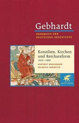 Konzilien, Kirchen- und Reichsreform (1410-1495), Hartmut Boockmann