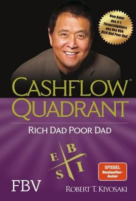 Cashflow Quadrant: Rich Dad Poor Dad, Robert T. Kiyosaki