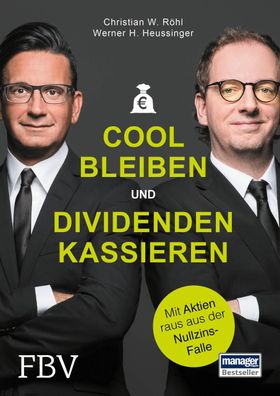 Cool bleiben und Dividenden kassieren, Werner H. Heussinger