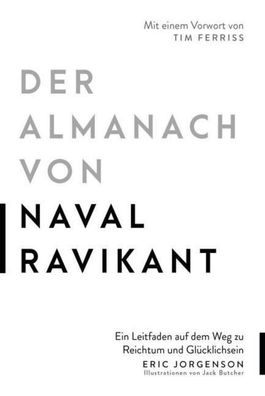 Der Almanach von Naval Ravikant, Eric Jorgenson