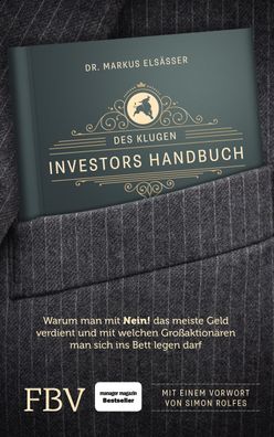 Des klugen Investors Handbuch, Markus Els?sser