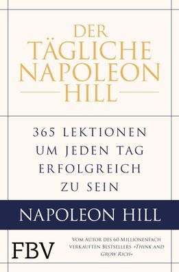 Der t?gliche Napoleon Hill, Napoleon Hill