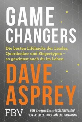 Game Changers, Dave Asprey