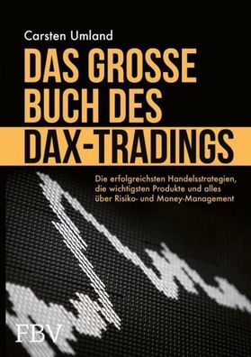 Das gro?e Buch des DAX-Tradings, Carsten Umland