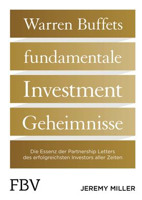 Warren Buffetts fundamentale Investment-Geheimnisse, Jeremy Miller