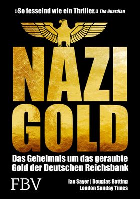 Nazi-Gold, Ian Sayer