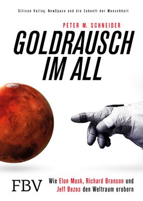 Goldrausch im All, Peter M. Schneider