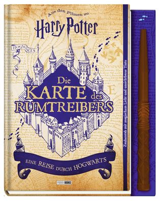 Aus den Filmen zu Harry Potter: Die Karte des Rumtreibers - Eine Reise durc ...