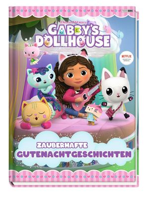 Gabby's Dollhouse: Zauberhafte Gutenachtgeschichten, Claudia Weber