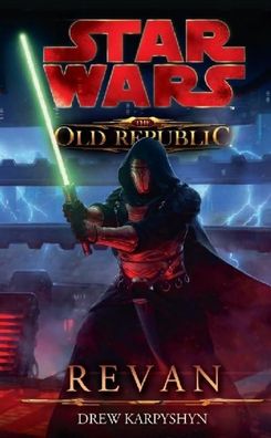 Star Wars The Old Republic 03 - Revan, Drew Karpyshyn