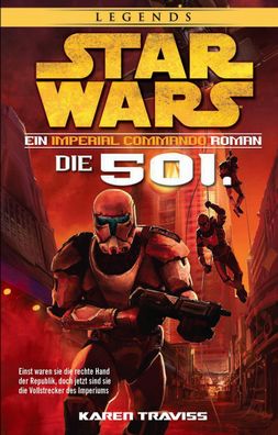 Star Wars Imperial Commando - Die 501., Karen Traviss