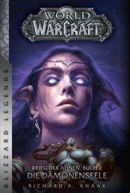 World of Warcraft: Krieg der Ahnen 2, Richard A. Knaak