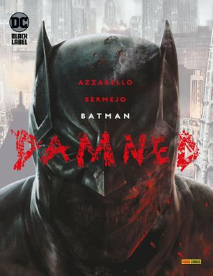 Batman: Damned (Sammelband), Brian Azzarello