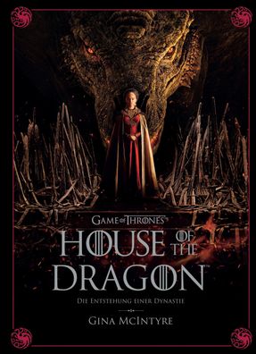 Game of Thrones: House of the Dragon - Die Entstehung einer Dynastie, Gina ...