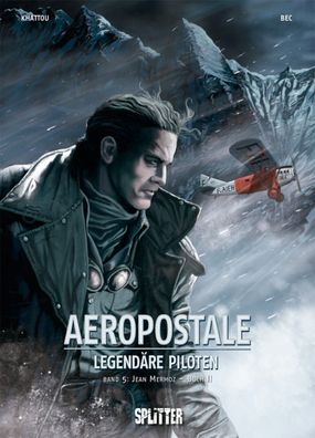Aeropostale - Legendäre Piloten 5 Jean Mermoz - Buch II/ Christophe Bec/ Neuware