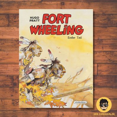 Fort Wheeling 1/ Farbig/ S/ W/ Schreiber & Leser Hugo Pratt / Western/ Klassiker/ NEU