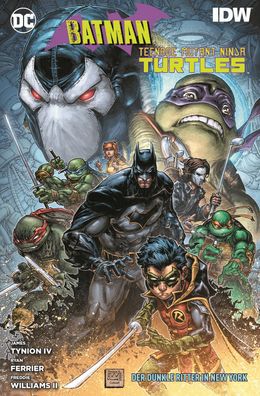 Batman/ Teenage Mutant Ninja Turtles: Der Dunkle Ritter in New York, James T ...