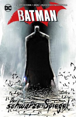 Batman: Der schwarze Spiegel, Scott Synder