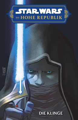 Star Wars Comics: Die Hohe Republik - Die Klinge, Charles Soule