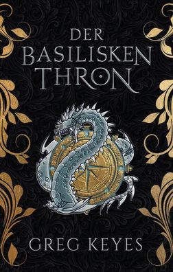 Der Basilisken-Thron, Greg Keyes