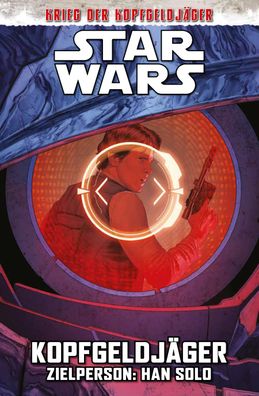Star Wars Comics: Kopfgeldj?ger III - Zielperson: Han Solo, Ethan Sacks