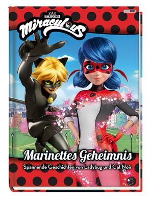 Miraculous: Marinettes Geheimnis - Spannende Geschichten von Ladybug und Ca ...
