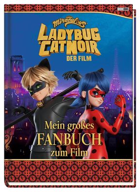 Miraculous: Ladybug & Cat Noir Der Film: Mein gro?es Fanbuch zum Film, Clau ...