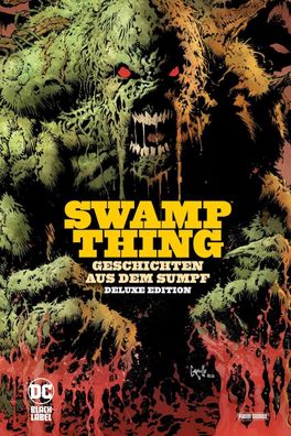 Swamp Thing: Geschichten aus dem Sumpf (Deluxe Edition), Brian Azzarello