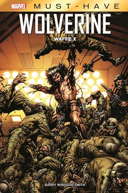 Marvel Must-Have: Wolverine - Waffe X, Barry Windsor-Smith