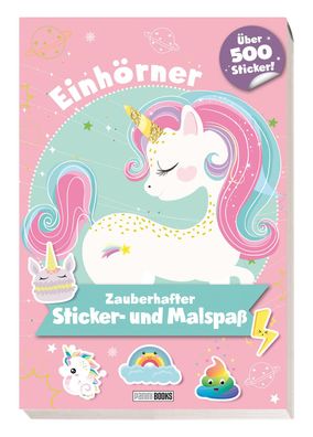 Einh?rner: Zauberhafter Sticker- und Malspa?,