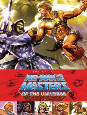 The Art of He-Man und die Masters of the Universe (Neuausgabe), Mike Richar ...