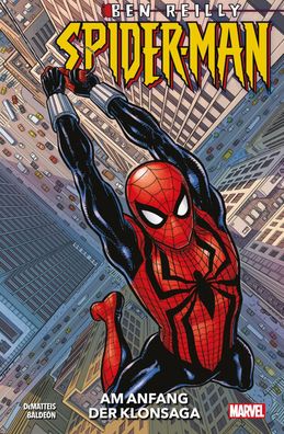 Ben Reilly: Spider-Man - Am Anfang der Klonsaga, J M DeMatteis