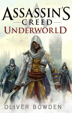 Assassin's Creed: Underworld, Oliver Bowden