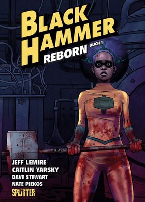Black Hammer 5 Reborn Teil 1 Splitter Jeff Lemire, Dean Ormston Helden TOP
