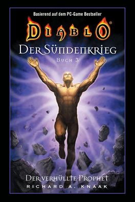Diablo: S?ndenkrieg Buch 3 - Der verh?llte Prophet, Richard A. Knaak