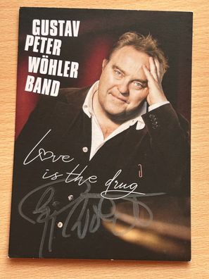 Gustav Peter Wöhler Band Autogrammkarte original signiert #S1526