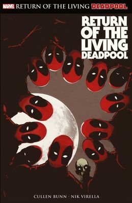 Deadpool: Return of the living Deadpool, Cullen Bunn