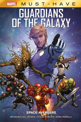 Marvel Must-Have: Guardians of the Galaxy - Space-Avengers, Brian Michael B ...