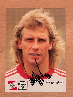 Wolfgang Rolff Bayer 04 Leverkusen Autogrammkarte original signiert #S2976
