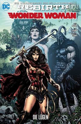 Wonder Woman 01 (2. Serie): Die L?gen, Greg Rucka