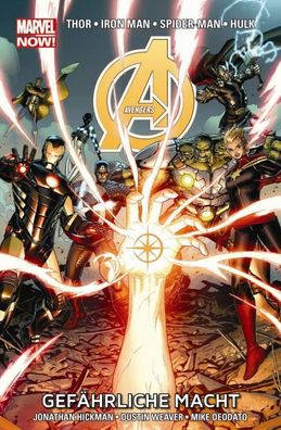 Avengers - Marvel Now! 02 - Gef?hrliche Macht, Jonathan Hickman