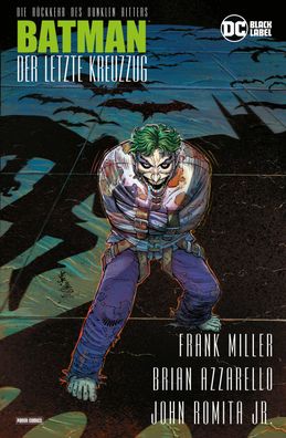Batman: Der letzte Kreuzzug, Frank Miller